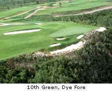 10th Green, Dye Fore